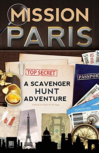 Mission Paris A Scavenger Hunt Adventure (Travel Guide For Kids) Cover