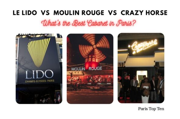 Le Lido vs Moulin Rouge vs Crazy Horse: What's the Best Cabaret in Paris?