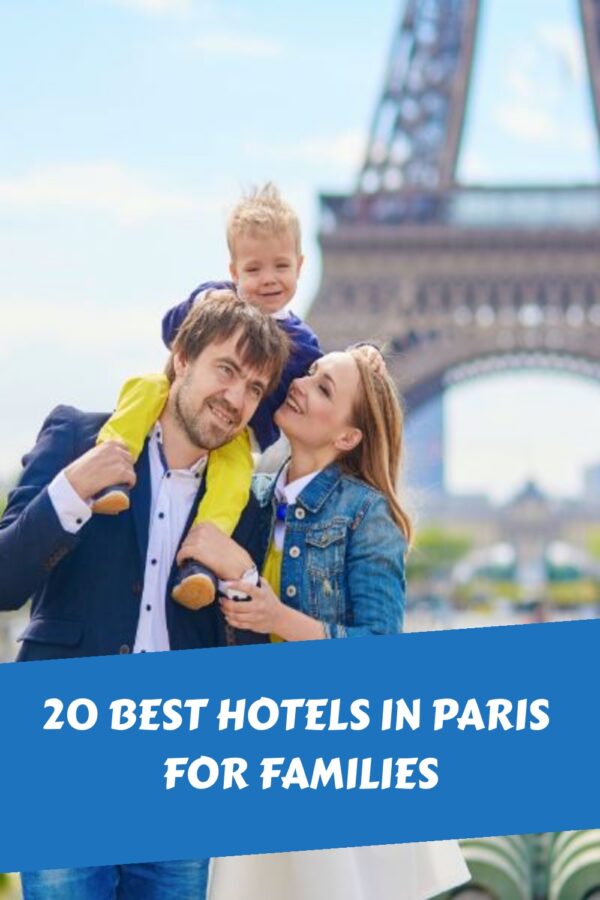 20 Best Hotels in Paris for Families