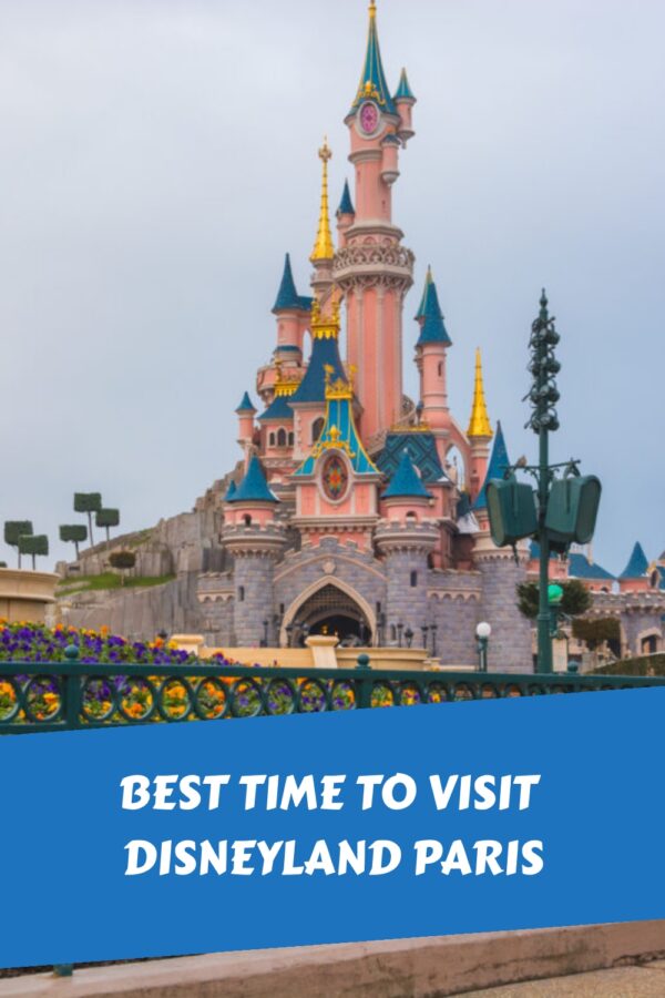 Cheapest Time to Visit Disneyland Paris: Maximizing Your Budget