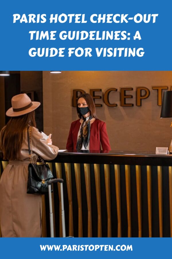 25 hours hotel paris check out time